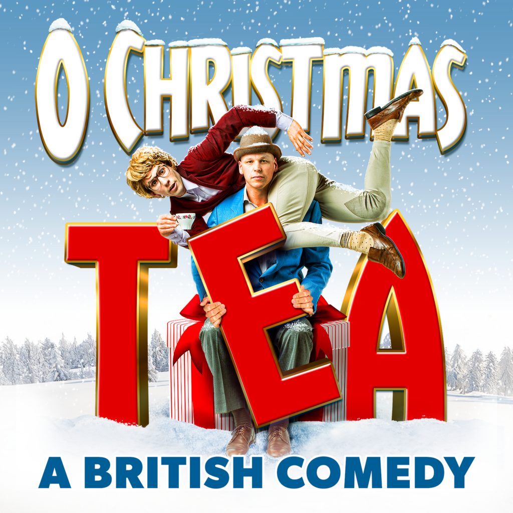 O Christmas Tea: A British Comedy - Friday December 11th at 7:30 PM