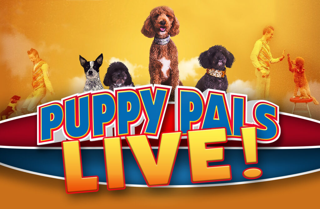 Puppy Pals Live! - Friday February 6th at 7:00 PM - $25/$35/$40
