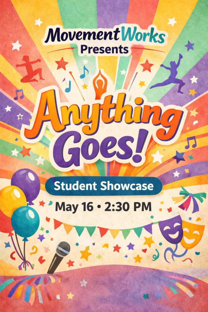 MovementWorks Student Showcase - Saturday May 16th at 2:30 PM