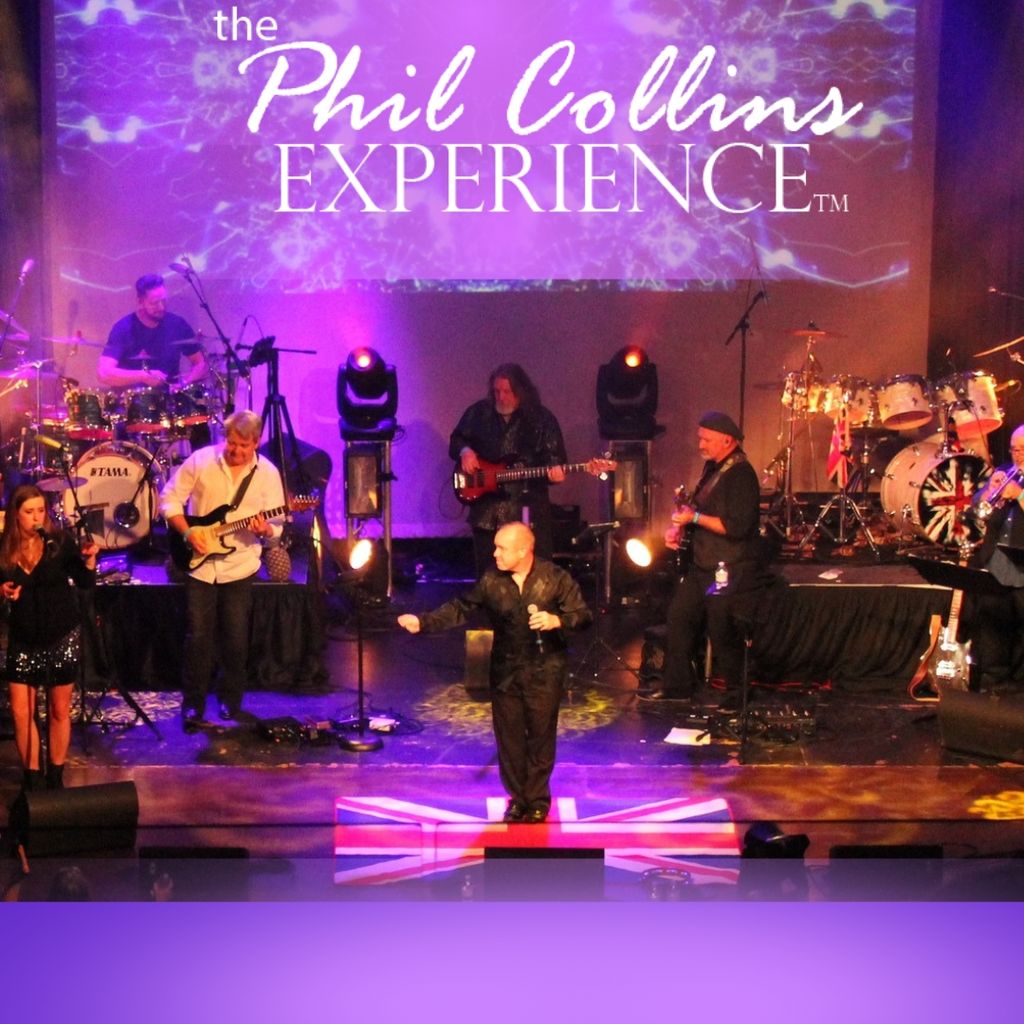 The Phil Collins Experience - Saturday November 14th at 7:00 PM